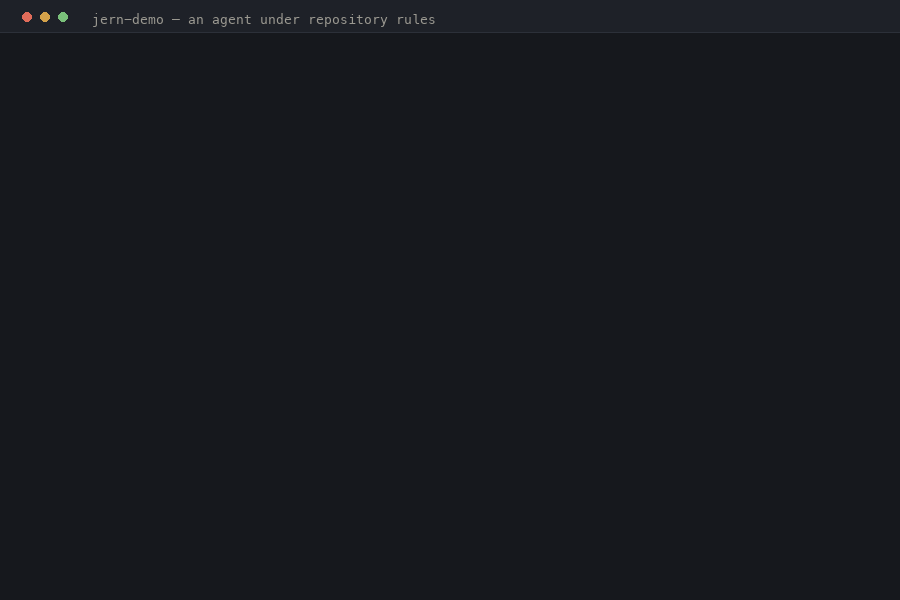 A terminal demonstration of Jern policy, deterministic golden checks, a caught behavior change, and a run receipt.