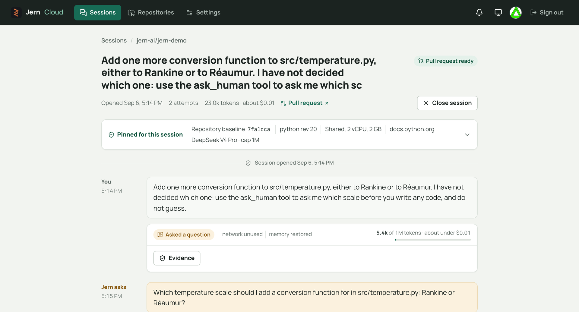 A Jern Cloud session: the guarantees pinned for the session, the conversation with the agent, and an attempt that stopped to ask a question before writing code.